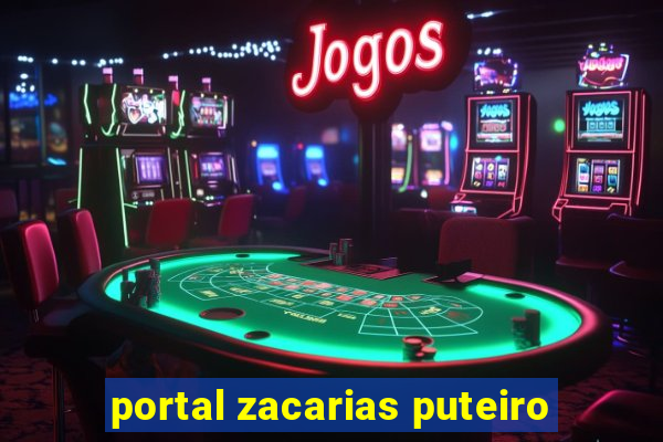 portal zacarias puteiro